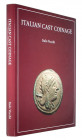 VECCHI, I. Italian Cast Coinage.  A descriptive catalogue of the cast bronze coinage and its struck counterparts in ancient Italy from the 7th to 3rd ...