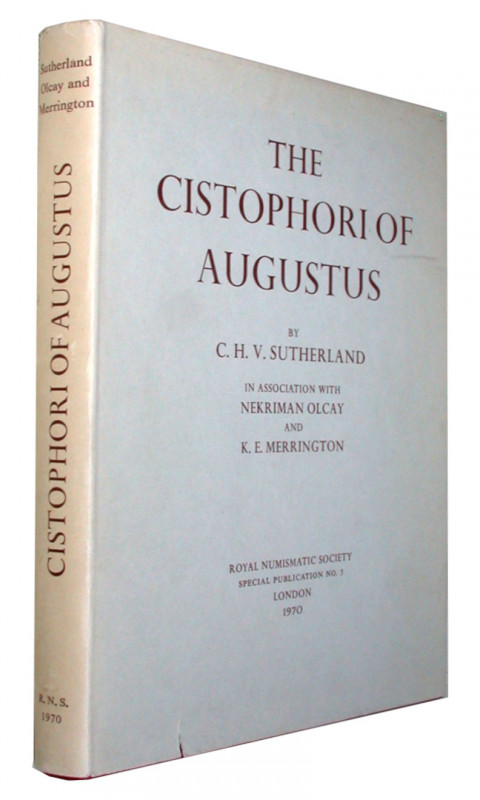 SUTHERLAND, C. H. V., OLCAY, N. und MERRINGTON, K. The Cistophori of Augustus. L...