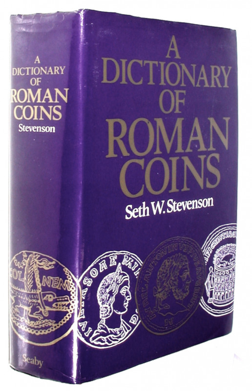 STEVENSON, S. W. Dictionary of Roman Coins.  Rev. by C. Roach Smith & F. W. Madd...