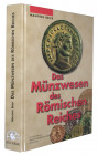BEIER, M. Das Münzwesen des Römischen Reiches.  Regenstauf 2002. 512 S., Textabb. Gln. I.