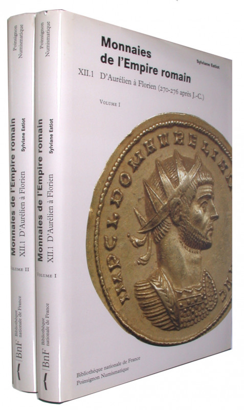 ESTIOT, S. Monnaies de l'Èmpire romain  XII. D'AurélienàFlorien (270-276 aprèsJ....