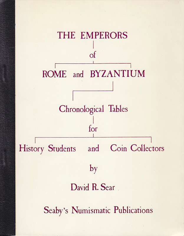 SEAR, D. R. The Emperors of Rome and Byzantium.  Chronological Tables for Histor...