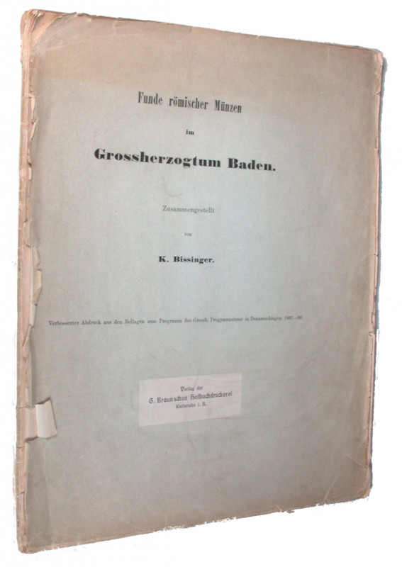 BISSINGER, K. Funde römischer Münzen im Grossherzogtum Baden. Karlsruhe 1889. 43...