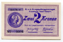 Austria 2 Kronen 1914 - 1918 (ND) POW Camp Freistadt
Cambell 1366; # 9996; UNC-