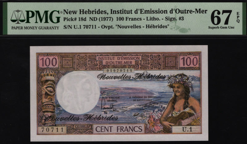 New Hebrides 100 Francs 1977 PMG 67 EPQ
P# 18d; UNC