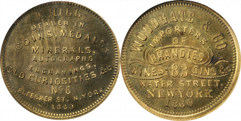 Merchant Tokens

New York--New York. 1860 E. Hill / Woodgate & Co. Miller-NY 3...
