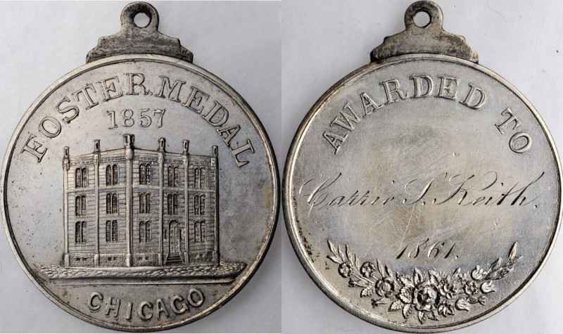 School, College and University Medals

1861 Foster Medal for Chicago Schools. ...