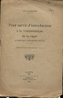 BAILHACHE J. – Pour servir d’introduction a la numismatique de la Ligue. D’apres des documents inedites. Paris, 1934. Pp. 15. Ril. ed. sciupata, buono...