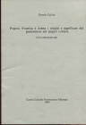 CALCIATI R. – Pegaso, Svastica e Atena: origini e significato del palemone nei pegasi corinzi. Milano, 1989. Pp. 12. Ril. ed. buono stato.