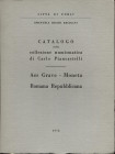COCCHI ERCOLANI E. - Catalogo della collezione numismatica di Carlo Piancastelli. Aes-Grave – Moneta romana repubblicana. Forlì 1972. Pp. 62, tavv. 20...