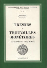 COLIN M. - Tresors et trouvailles monetaires racontent l’histoire du Pays de Vaud. Lausanne, 1973. Pp. 192, tavv. e ill. nel testo. ril. ed. ottimo st...
