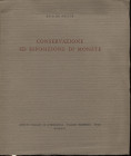 DE FELICE E. - Conservazione ed Esposizione di monete. Roma, 1961. Pp. 21, tavv. 19. Ril. ed. buono stato.