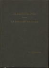 DELMONTE A. – Le Benelux d’or. Repertoire du monnayage d’or des territoires componsant les ancienne Pays Bas. Amsterdam, 1964. Pp. 207, tavv. 33. Ril....