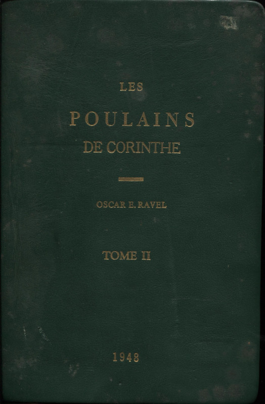 RAVEL E. O. - Les Poulains de Corinthe. Tome II de 414 a 300 AV. J. –C. London, ...