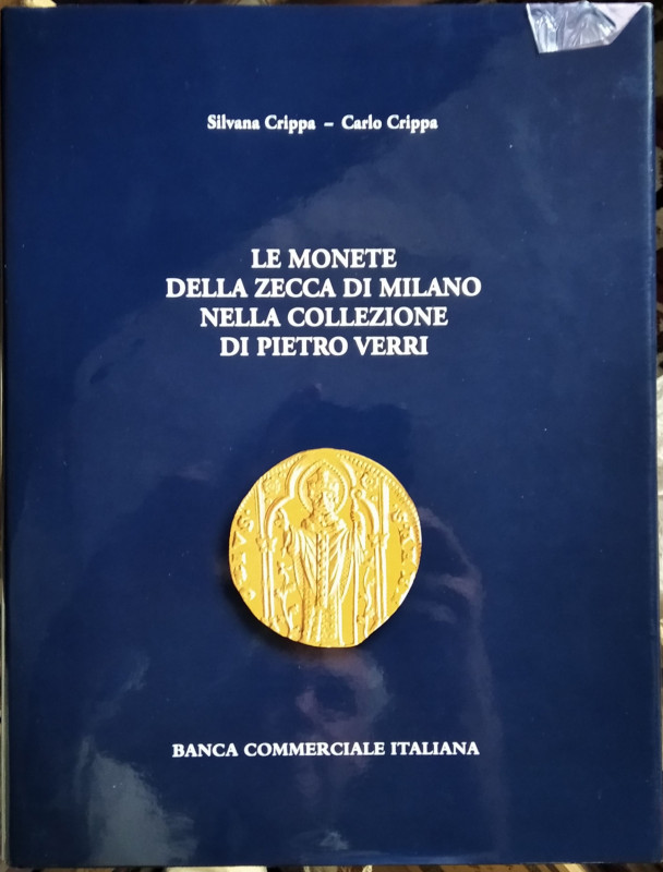 ARSLAN E. A. – CRIPPA C. e S. - Le monete della Zecca di Milano nella collezione...