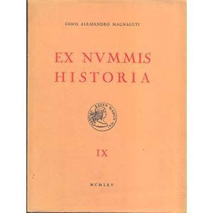 MAGNAGUTI A. - Ex Nummis Historia. Vol IX. Le medaglie dei Gonzaga. Roma, 1965. ...