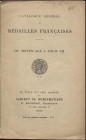 BOUDEAU E. - Catalogue general de Medailles francaise, du Moyen - Age a Louis XII. Paris, s.d. pp. 20, nn. 187. brossura ed. buono stato.