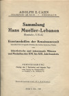 CAHN A.E. - Sammlung Han Mueller - Lebanon. Kunstmedaillen der Renaissancezeit. Frankfurt am Main, 7 - September - 1925. pp. 70, nn. 336, tavv. 30. ri...