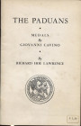 LAWRENCE R.H. The Paduans. Medals by Giovanni Cavino. New York 1964, pag 31, ill. nel testo. Brossura ed. Buono stato