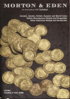 MORTON & EDEN. Coins and medals,italian renaissance medals and plaquettes...... London, 9 - June - 2009. pp. n.n. lotti nn. 757, ill. a colori nel tes...