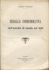VALERANI F. - Medaglia commemorativa dell’assedio di Casale nel 1630. Milano, 1910. Pp. 8, ill. nel testo. ril.ed buono stato raro.