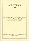 NAC – NUMISMATICA ARS CLASSICA. Auction 99, The George W. La Borde Collection of Roman Aurei, Part II. May 29, 2017. 50 Gold Aurei lavishly presented ...