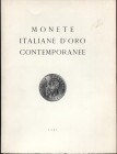 RATTO M. - Milano, 21 – Ottobre, 1961. Monete italiane d’oro contemporanee. Pp. non num. nn. 252, tutti ill. nel testo b\n. ril. ed. buono stato, list...