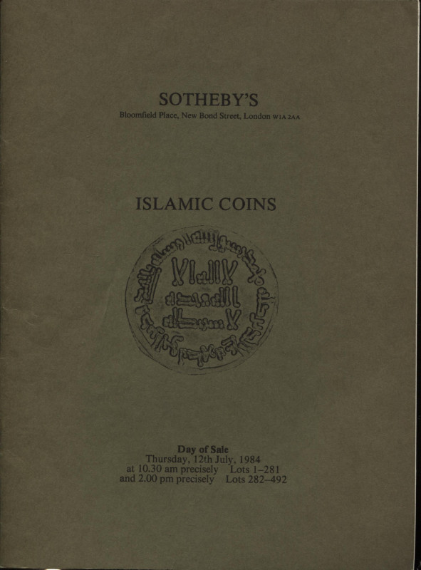 SOTHEBY’S. – London, 12 – July, 1984. Islamic Coins. Nn.492, tavv 6. Ril editori...