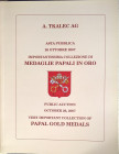 TKALEK AG – Asta Zurigo, 26 ottobre 2007. Importantissima collezione di medaglie papali in oro. 215 esemplari tutti descritti e illustrati a colori