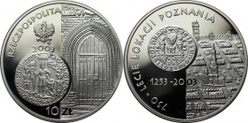 Europäische Münzen und Medaillen, Polen / Poland. Posen 750 Jahre. 10 Zlotych 2003, Silber. 0.42 OZ. KM Y#448. Polierte Platte