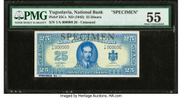 Yugoslavia National Bank 25 Dinara ND (1943) Pick 35Cs Specimen PMG About Uncirculated 55. Black Specimen overprints along with previous mounting. 

H...