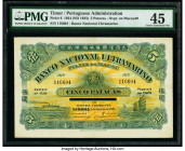 Timor Banco Nacional Ultramarino 5 Patacas 1.1.1924 (ND 1933) Pick 6 PMG Choice Extremely Fine 45. Only brief circulation is present on this rare, lar...
