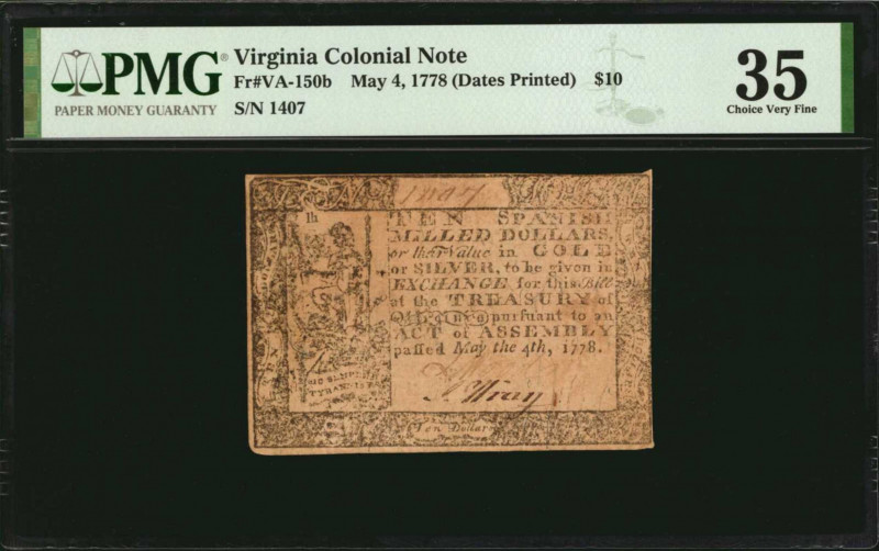 Colonial Notes

VA-150b. Virginia. May 4, 1778. $10. PMG Choice Very Fine 35....