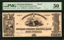 Maryland

Baltimore, Maryland. Howard Street Savings Bank. 1840s-50s $1. PMG About Uncirculated 50. Proof.

Certificate of deposit. PMG comments "...