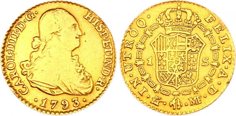 Spain 1 Escudo 1793 MF
KM# 434; Gold (.878) 3,38g; Charles IV; Mint: Madrid; F-...