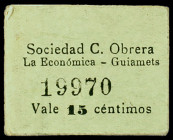 Guiamets. Sociedad C. Obrera "La Económica". 15 céntimos. (AL. falta). Cartón. Raro. EBC-.