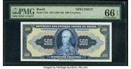 Brazil Tesouro Nacional 500 Cruzeiros ND (1961-63) Pick 172s Specimen PMG Gem Uncirculated 66 EPQ. Two POCs.

HID09801242017

© 2020 Heritage Auctions...