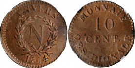 Louis XVI to Napoleon III (1774-1870)

FRANCE. Antwerp. 10 Centimes, 1814. Napoleon I. NGC MS-62 Brown.

KM-5.2. Variety with no initials above da...