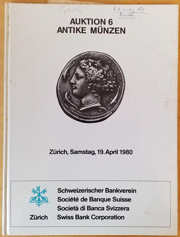 Schweizerischer Bankverein. Auktion 6. Antike Münzen. Zurich, 19 April 1980. Har...
