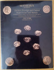 Sotheby's. Ancient, Foreign and United States Coins and Medals. Including the Property Sold on the Instructions of the Agent: Numismatic Fine Arts. Ne...