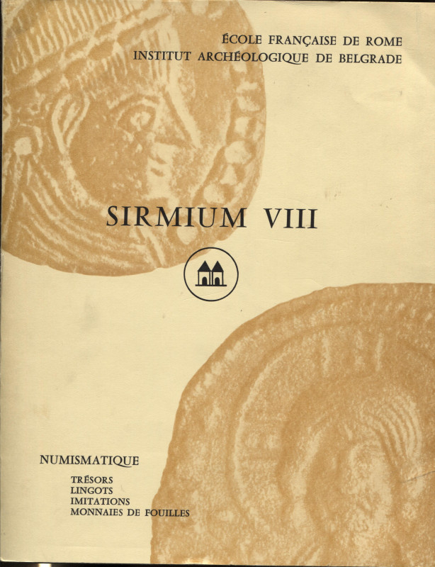A.A.V.V. - Sirmium VIII. Rome – Belgrade, 1978. Pp. 205, tavv. 34, + ill. nel te...