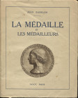 BABELON J. - La medaille et les medailleurs. Paris, 1927. Pp. 234, tavv. 32. Ril. ed. buono stato, importante lavoro.