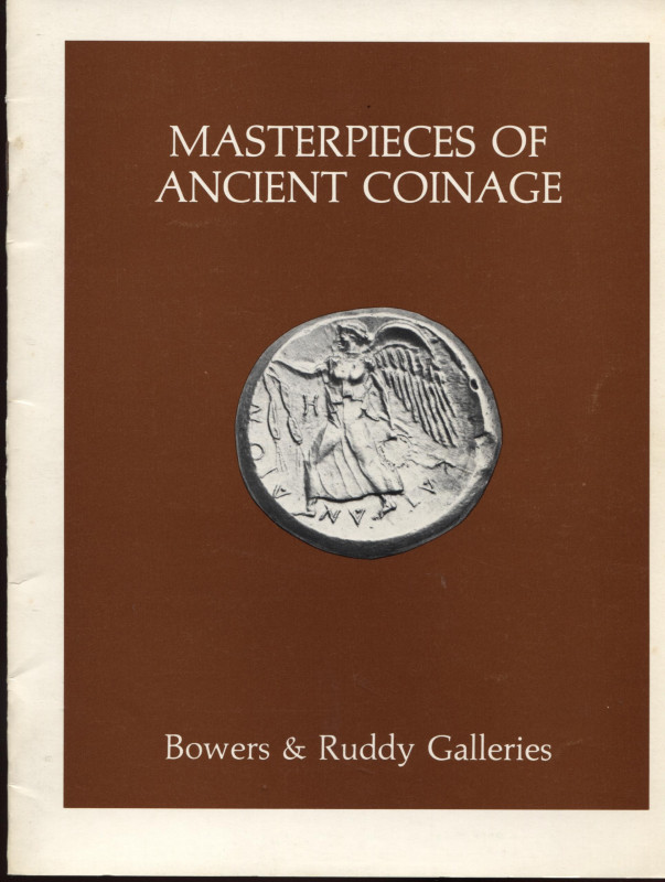 BOWERS & RUDDY GALLERIES. Masterpieces of ancient coinage. Los Angeles, s.d. pp....