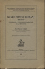 CALLU J. P. - Genio Populi Romani 295 – 316. Paris, 1960. Pp. 134, tavv. 1. Ril. ed. buono stato, importante e raro.