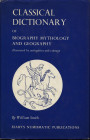 SMITH W. – Classical dictionary of Biography Mythology and Geography, illustrated by antiquities and coinage. London, 1972. Pp. viii, 832, tavv. e ill...