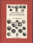 SVORONOS J. - Christodoulos the counterfeiter. Chicago, 1974. Pp. 36, tavv. 17. Ril. ed. buono stato, importante e raro