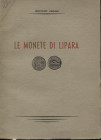 ZAGAMI L. – Le monete di Lipara. Messina, 1959. Pp. 57, tavv. 14 + ill. nel testo. Ril. ed. Buono stato, raro
