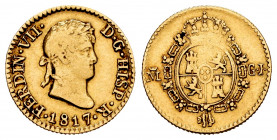 Ferdinand VII (1808-1833). 1/2 escudo. 1817. Madrid. GJ. (Cal-1486). Au. 1,73 g. Almost VF. Est...110,00. 


 SPANISH DESCRIPTION: Fernando VII (18...