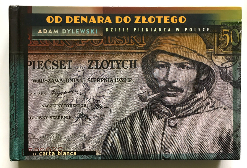 Adam Dylewski, Od denara do złotego - dzieje pieniądza w Polsce, 
Grade: bardzo...