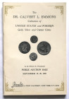 Katalog aukcyjny, Stacks The DR.CALVERT L. EMMONS 1969 r - rzadkie złote monety USA